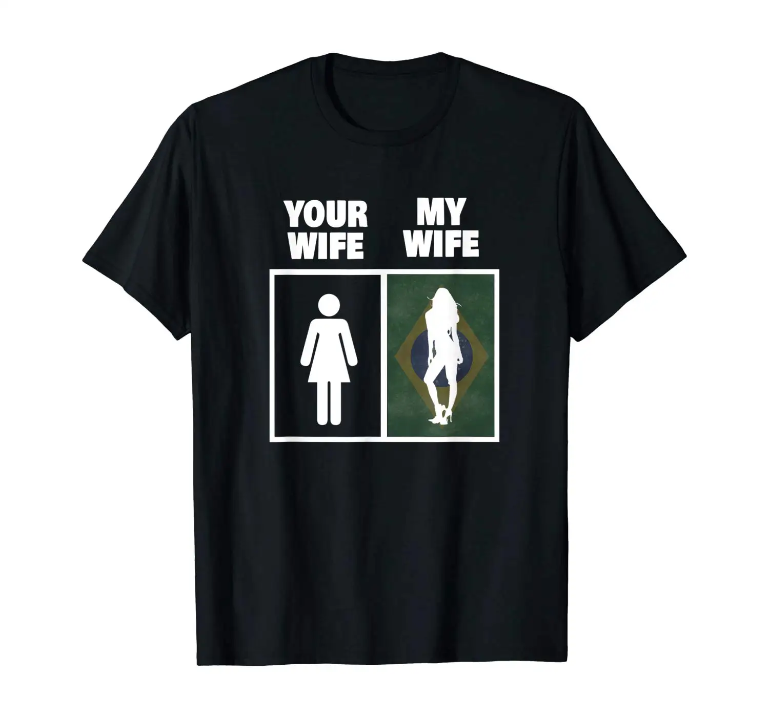 Мужские Вы жена моя Смешные бразильские женщины девушка футболка | Мужская