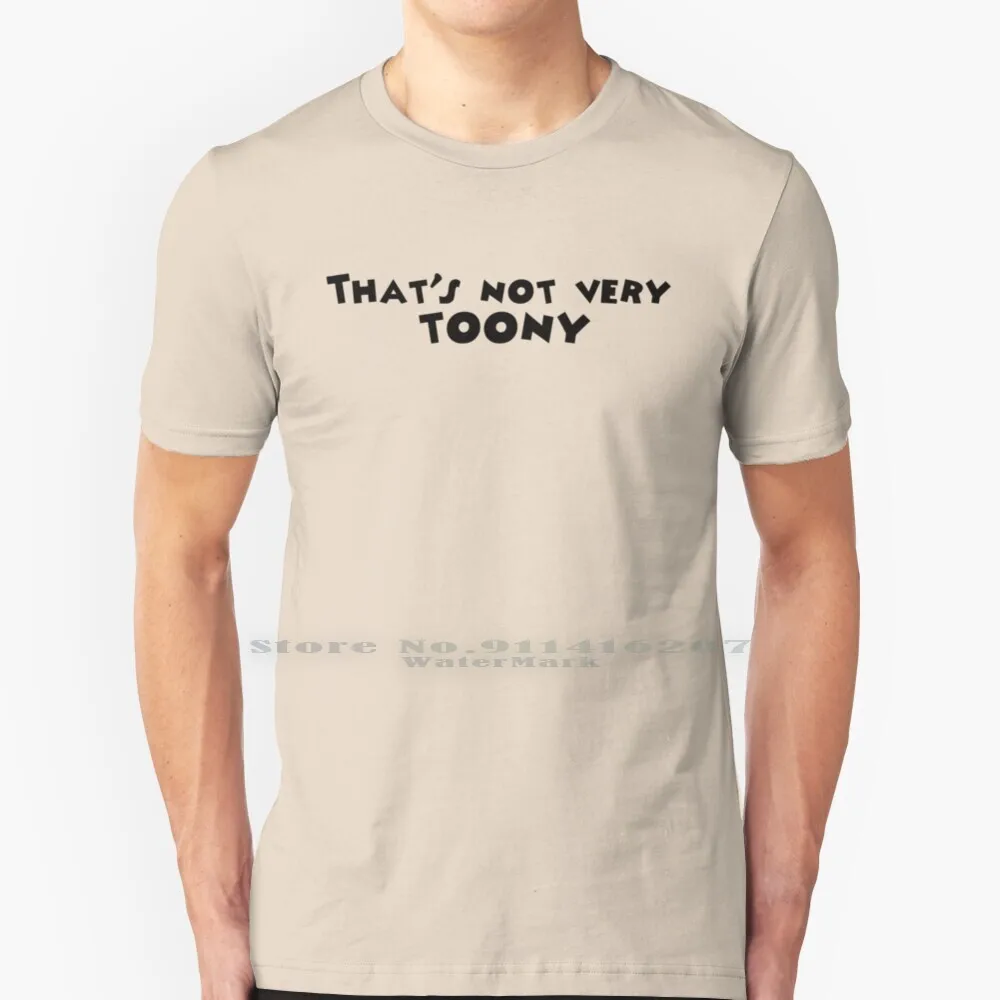 

That's Not Very Toony - Toontown T Shirt 100% Pure Cotton Toon Town Toontown Ttr Rewritten Corporate Offline Flippy Toony Thats