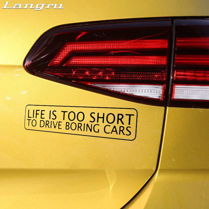 Life Is To Short Drive скучные автомобили виниловые наклейки забавные аксессуары для