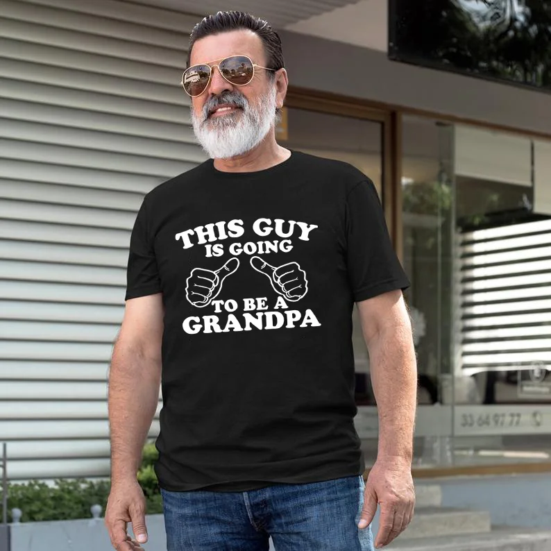 

This Guy Is Going To Be A Grandpa Letter Printed T-shirt Novelty Graphic Grandpa Shirt with Slogan Fashion Male T Shirts Clothes
