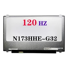 17.3 Inch Gaming Laptop LCD Screen N173HHE-G32 N173HCE-G32 N173HCE-G3A 40 Pins 120 HZ 1920*1080 IPS Matrix Display panel