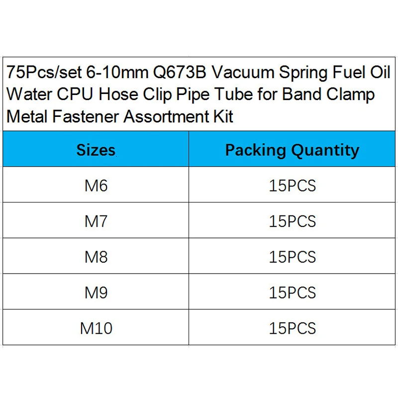 

UMYUU 75Pcs/Set 6-10mm Q673B Vacuum Spring Fuel Oil Water CPU Hose Clip Pipe Tube For Band Clamp Metal Fastener Assortment Kit