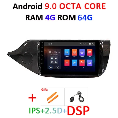 DSP Android 9,0 ips 2.5D экран 4G ram 64G rom gps радио для KIA Ceed 2013 Навигация стерео аудио головное устройство без DVD - Цвет: 9.0 4G 64G DSP