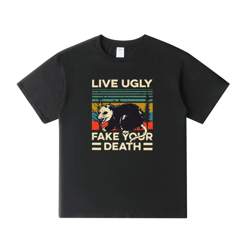 

Mens Clothing Live Ugly Fake Your Death T Shirt Just Like A Possum Retro Men Tshirt EU Size Breathable 100% Cotton T-shirts