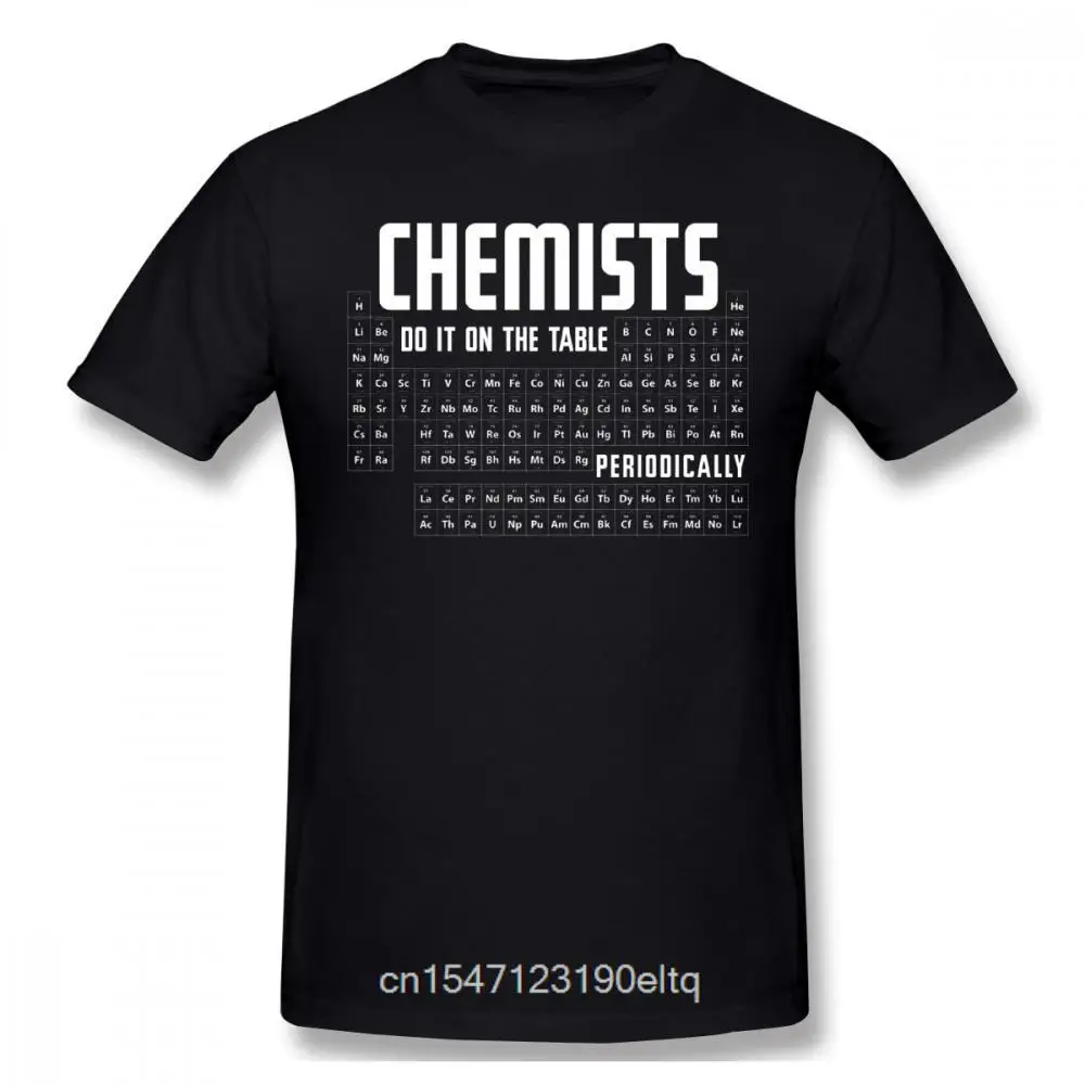 

Chemists Do It On The Table Men T Shirt Drop Shipping Streetwear Plus Size Cotton Custom Short Sleeve Brand Clothing