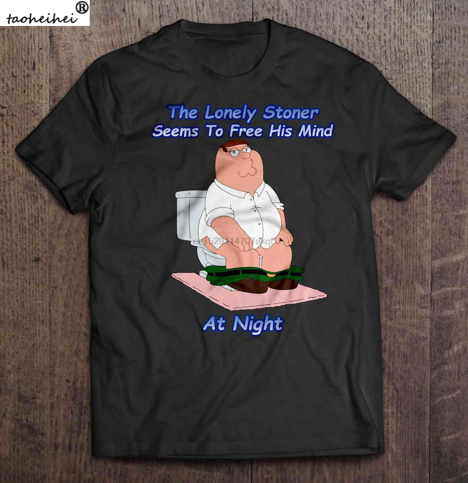 

Men Funny T Shirt Fashion tshirt The Lonely Stoner Seems To Free His Mind At Night Peter Griffin Version Women t-shirt
