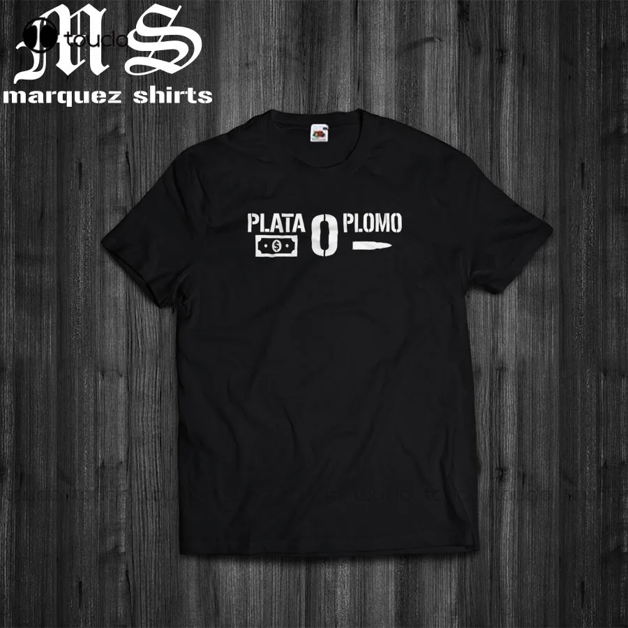 

T-Shirt Plata O Plomo Pablo Escobar Narcos Inspired Tee Men Tops Tees Summer Fashion New O-Neck Tops Custom T Shirt Design