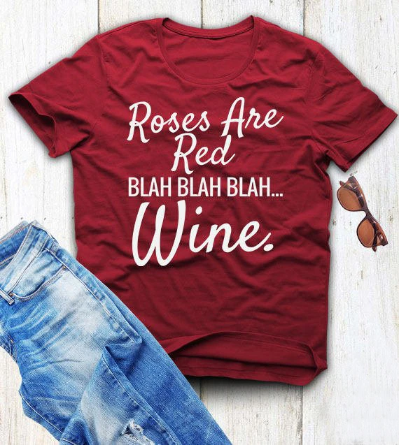 Красная женская футболка с надписью Rose are ted blah wine Повседневная хлопковая tumlbr на
