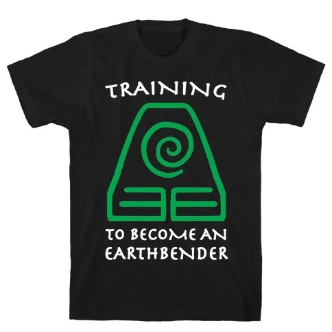 

Training to Become An Earthbender T-Shirt