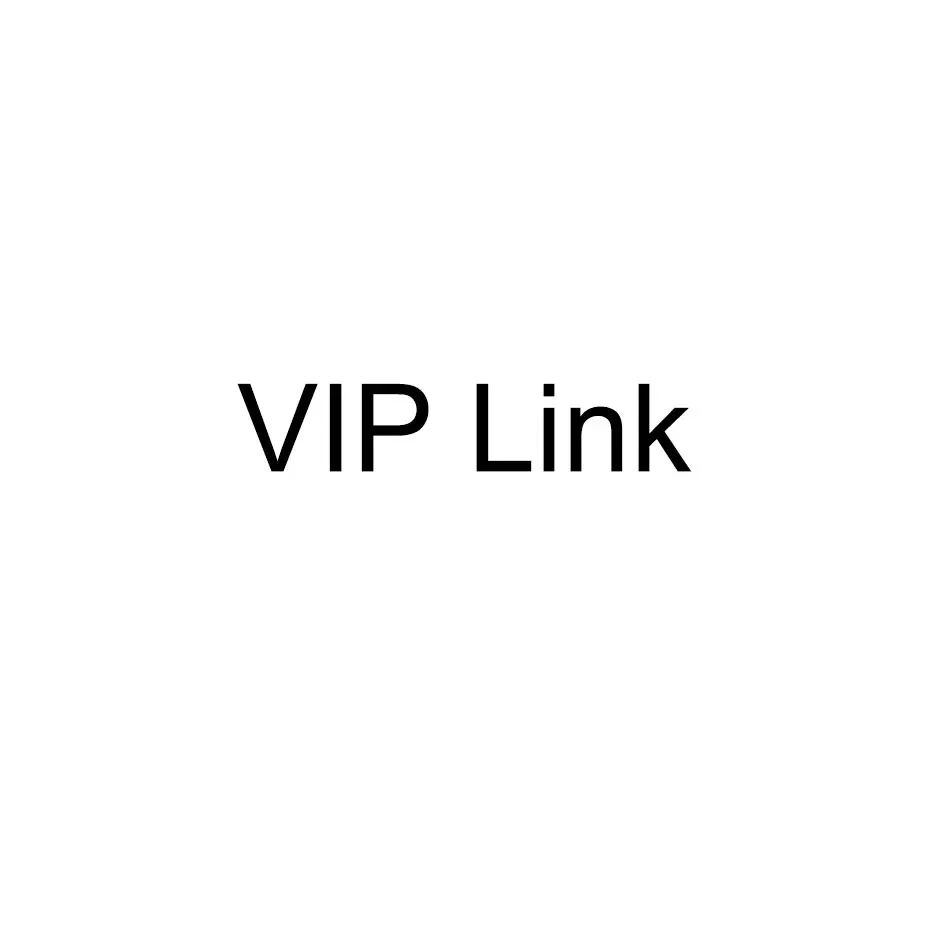 

VIP link for special customer