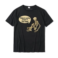 funny oak island waiting for something to happen skeleton t shirt classic camisa top t shirts cotton mens tops tees camisa
