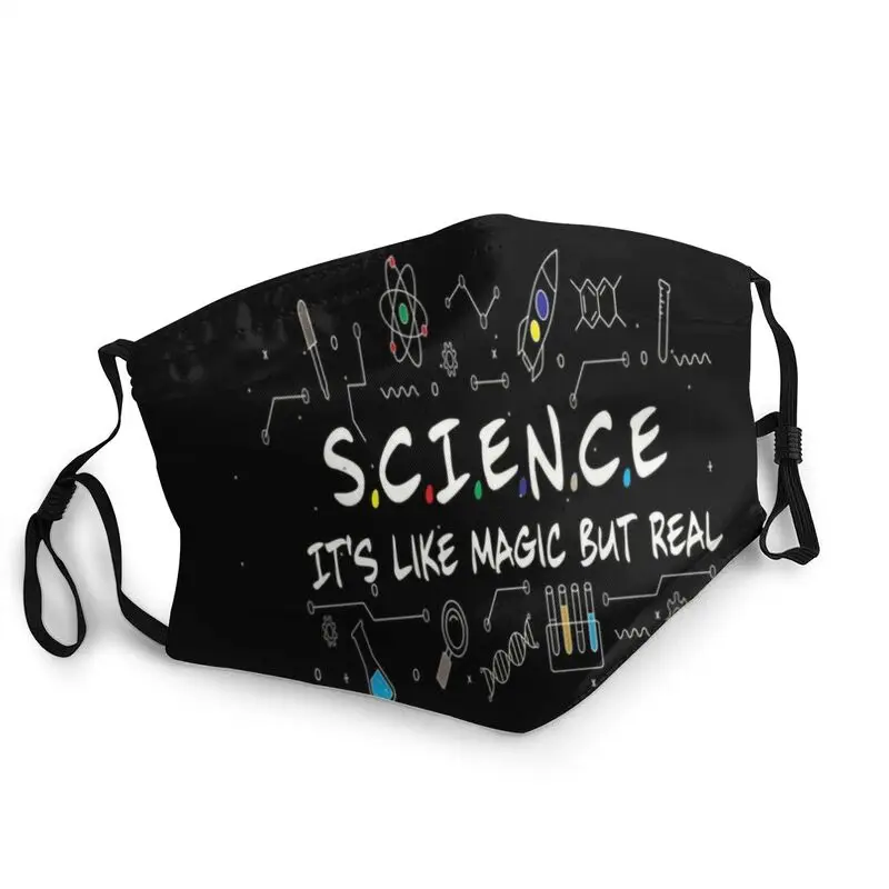 

Science It's Like Magic But Real Face Mask Adult Anti Dust Chemistry Math Teacher Mask Protection Cover Respirator Mouth Muffle
