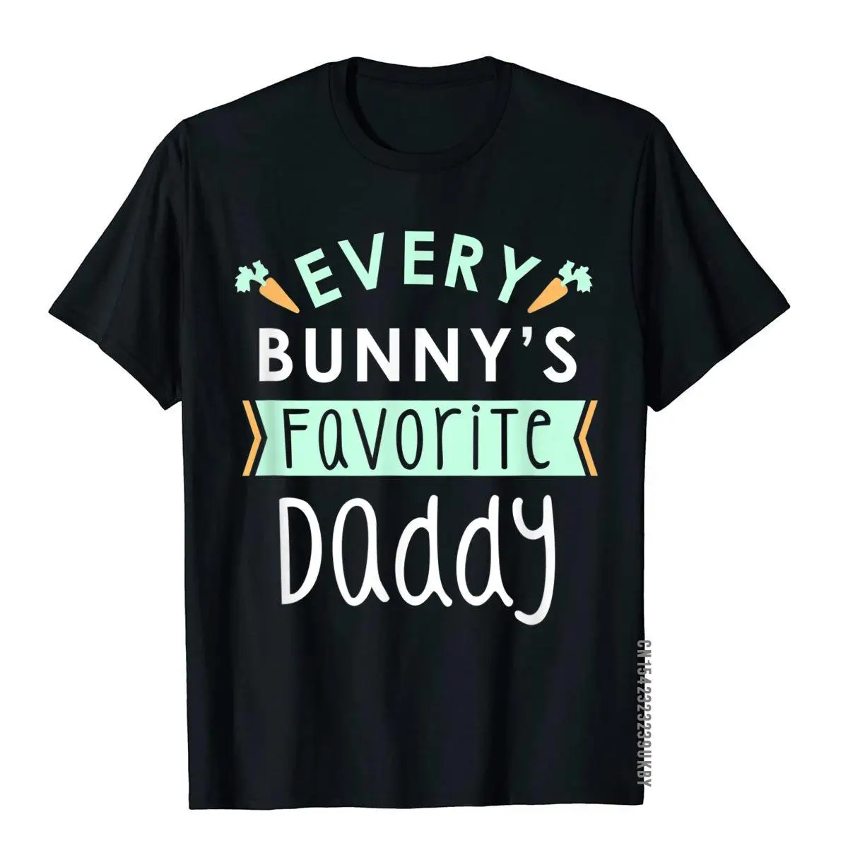 

Printing Normal Tops Shirt Classic Cotton Mens T Shirts Every Bunny's Favorite Daddy T-Shirt Cute Easter Gift