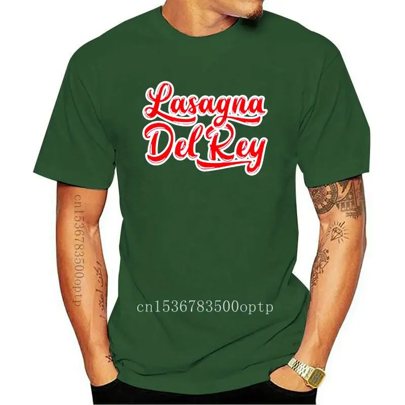 

New Lasagna Del Rey - Italian Food T Shirt cotton tshirt men summer fashion t-shirt euro size