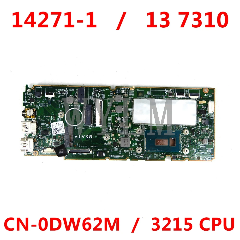 

CN-0DW62M 0DW62M Laptop motherboard For DELL ChromeBook 13 7310 14271-1 Notebook Mainboard 14271-1 with 3215 CPU