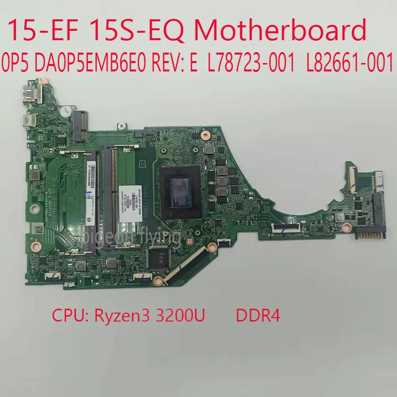

15S-EQ Motherboard DA0P5EMB6E0 L78723-001 L82661-001 0P5E For HP Essential 15S-eq Laptop 15-EF Laptop Ryzen3 3200U UMA 100% Test