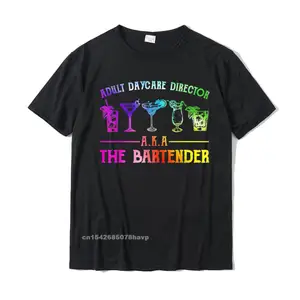 Adult Daycare Director Aka The Bartender T-Shirt Custom Casual Tops Shirts Faddish Cotton Men Tshirts