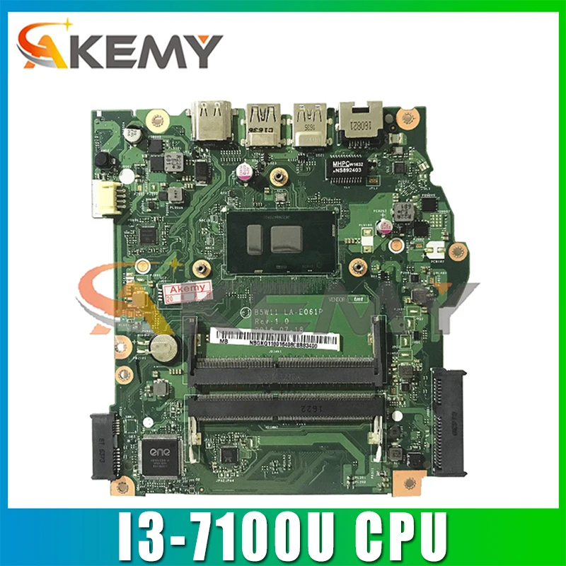 

LA-E061P Mainboard For Acer aspire ES1-572 laptop motherboard With I3-7100U CPU DDR4 NBGKQ11001 NB.GKQ11.001 B5W11 100% Tested