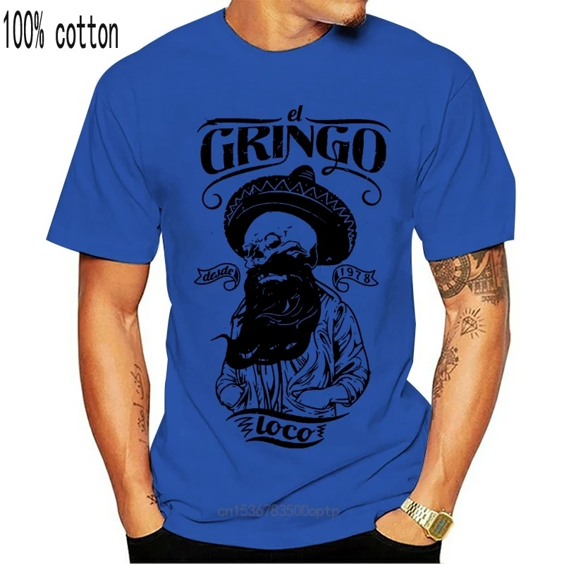 

New T-Shirt - El Gringo Loco - Skull Beard Beard Old School Mexican Top S M L Xl Xxl Adults Casual Tee Shirt