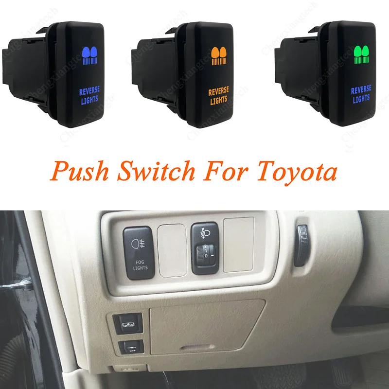 

Green & Blue Led Push Plug Switch For Toyota Landcruiser /Hilux /Prado120 /Tacoma/FJ Cruiser /4Runner /Highlander REVERSE LIGHTS