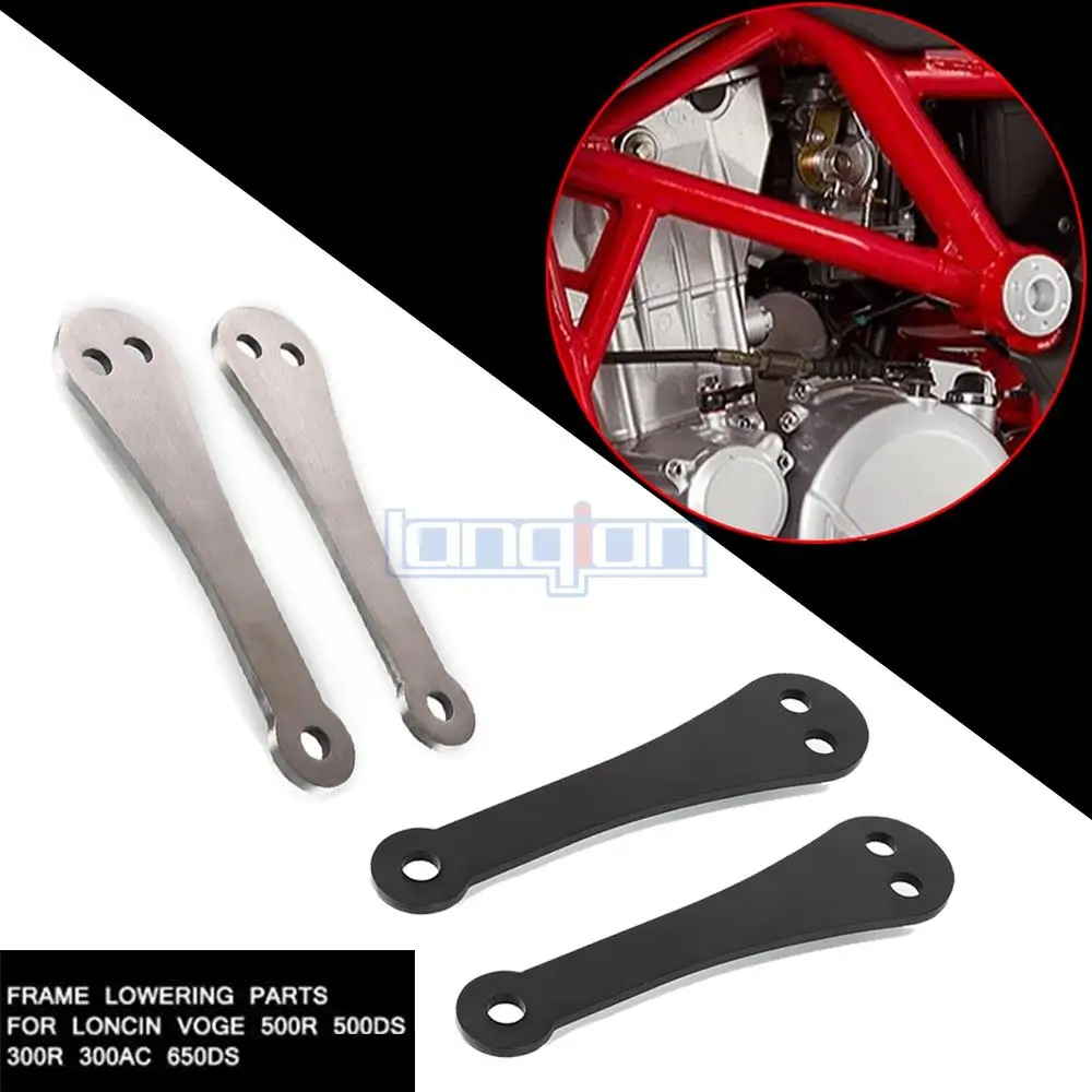 

Stainless Steel 500 R/DS Frame Lowering Parts FOR Loncin Voge 500R 500DS 300R 300AC 650DS Frame Reduction Motorcycle Accessories