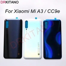 Original NEW Back Glass Cover For Xiaomi Mi A3 Battery Cover Rear Housing Door Case Back Panel Shell Replacement With Adhesive