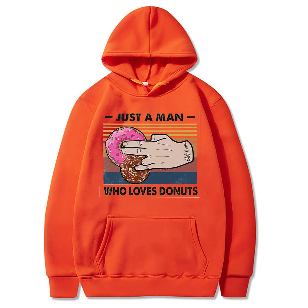 

Hot Sale Style Fashion Just A Man Who Loves-Donuts Print High Quality Hoodies Oversize Classsic Couple Unsiex Poular Streetwears