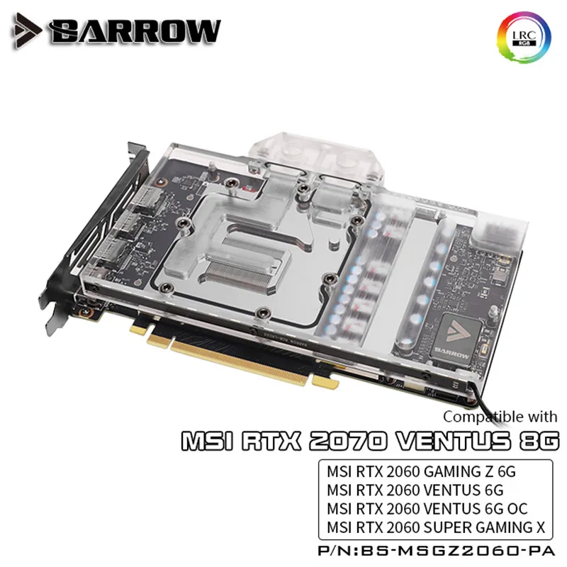 

Barrow full coverage GPU Water Block for GAMING Z RTX2060 Aurora LRC2.0 RGB BS-MSGZ2060-PA