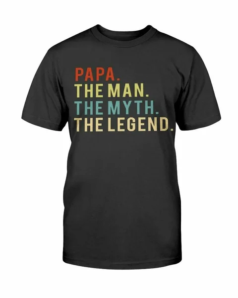 

Papa The Man Myth Legend T-Shirt Funny Dad Daddy For Father's Day Men Tee Gifts