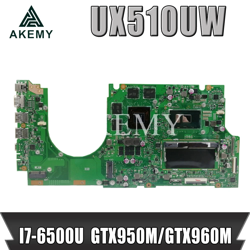 

AKEMY UX510UX Laptop Motherboard For AsusZenBook UX510UW UX510UX UX510UXK Mainboard 100% test Ok 8G RAM I7-6500U GTX950M/GTX960M