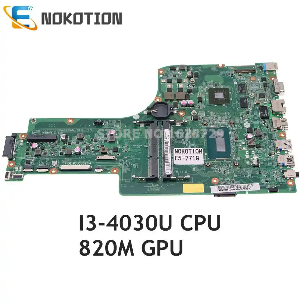 

NOKOTION NBV9W11001 NB.V9W11.001 for ACER aspire E5-771G Laptop Motherboard I3-4030U CPU DA0ZYWMB6E0 820M GPU