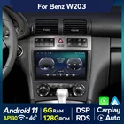 Автомобильный мультимедийный плеер, 6 ГБ + 128 Гб, Android 11, для Mercedes Benz C Class W203 C200 C230 C320 C350 CLK W209, GPS, WIFI BT