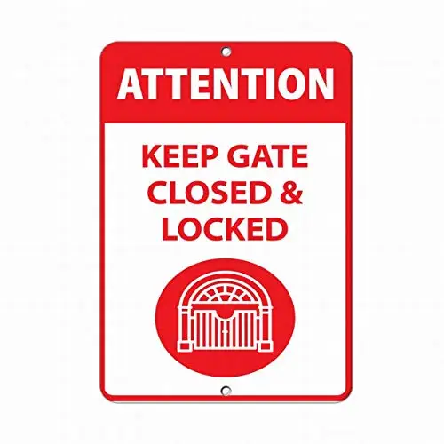 

Wall Signs Notice Warning Sign Decor 8x12 Tin Metal Signs Attention Keep Gate Closed & Locked Activity Sign Safety Sign Nov