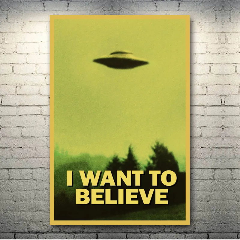 Я хочу верить что декоративные печатные плакаты НЛО для ТВ настенные