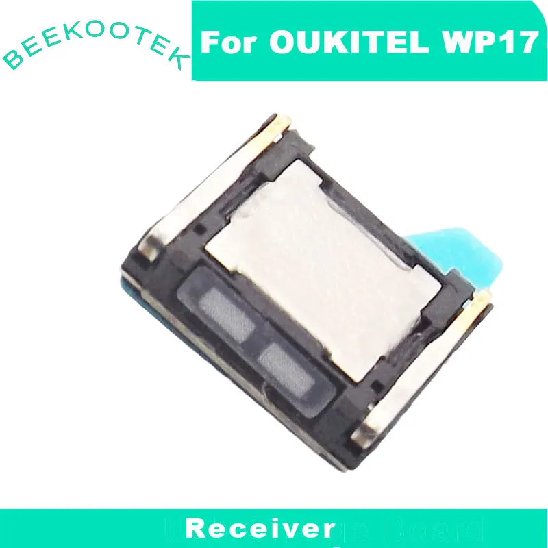 

New Original OUKITEL WP17 Speaker Receiver Front Ear Earpiece Repair Replacement Accessories For Oukitel WP17 Smart Phone