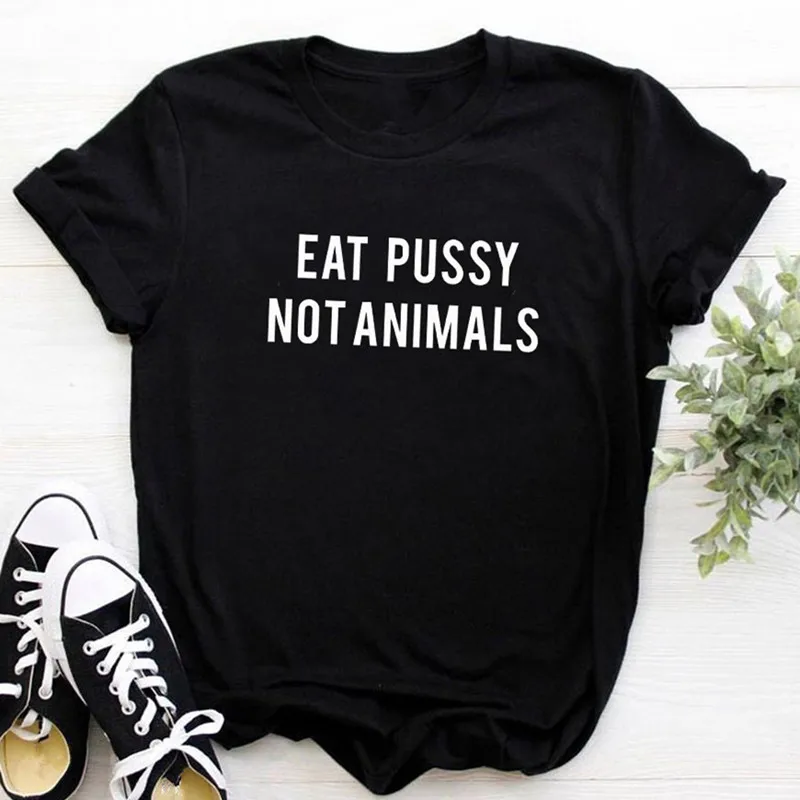 Женская футболка Harajuku Eat Pussy Not Animals повседневные футболки с короткими рукавами и
