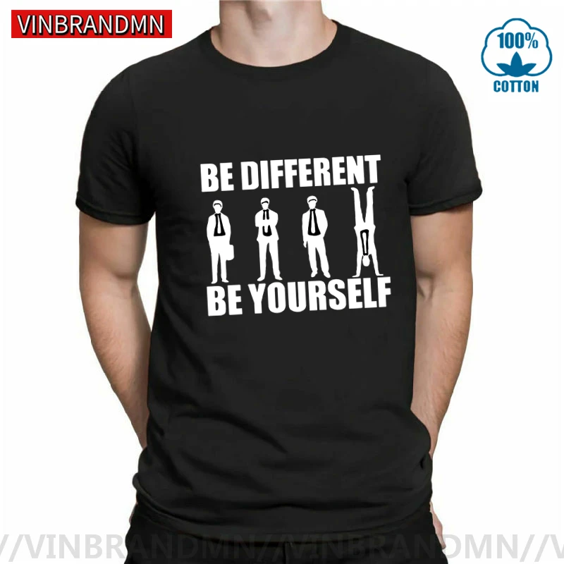 

Funny Be different Be yourself T shirt men Parody handstand T-shirt black white Basic summer Tops Tee Leisure Tee shirt Camiseta