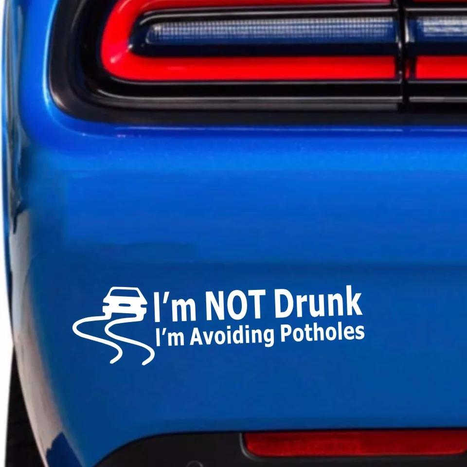 I'M Not Drunk Avoiding Potholes Car Styling Large Stickers and Decals Decoration Door Window | Автомобили и мотоциклы