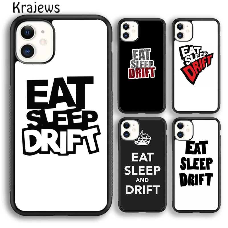 Мягкий чехол для телефона krajew Eat sleep drift для iPhone 14 5 6s 7 8 plus X XR XS 11 12 13 pro max Samsung Galaxy S21 S22 ultra