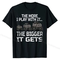 the more i play with it the bigger it gets men women cool t shirt classic men tshirts group tops shirt cotton personalized