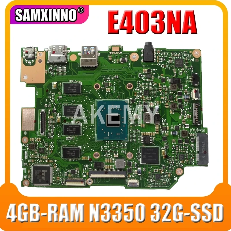 Akemy E403NA материнская плата для Asus E403N ноутбука Mainboard W/ 4GB RAM N3350 32G SSD|Материнские