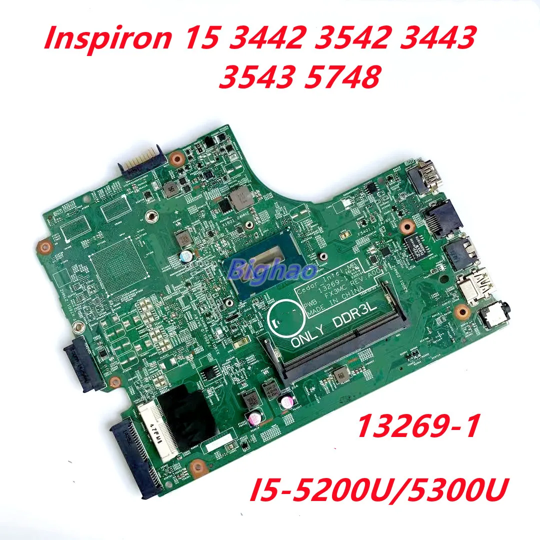 

For DELL Inspiron 3543 3443 3542 3442 Laptop Motherboard 13269-1 FX3MC CN-0THVGR THVGR 00XDMH W/I5-5200U/5300U