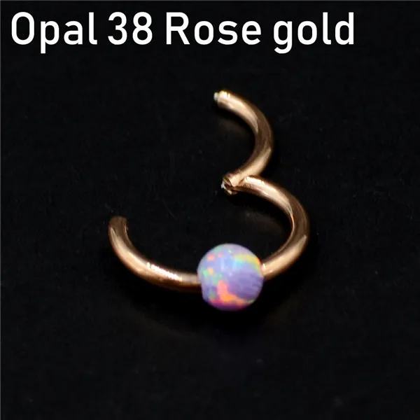 Opal 38 Rose gold 1 шт. титановая шарнирная Опаловая перегородка кликер носовое кольцо Лабрет губа ушной хрящ спираль серьги гвоздики пирсинг ювелирные изделия 16 г - Окраска металла: Opal 38 Rose gold