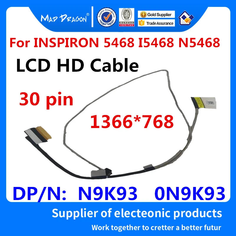 

MAD DRAGON Новый ЖК-светодиодный LVDS кабель для ноутбука Dell INSPIRON 5468 I5468 N5468 BAL60 EDP HD кабель N9K93 0N9K93 DC02002KE00