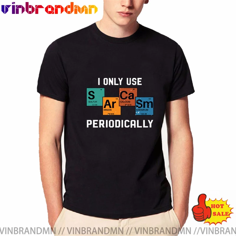 

Camisa Masculina Vestidos Chemistry Words Original T Shirts men I Only Use Sarcasm Periodically GF t-shirt Fahion Tops Tees