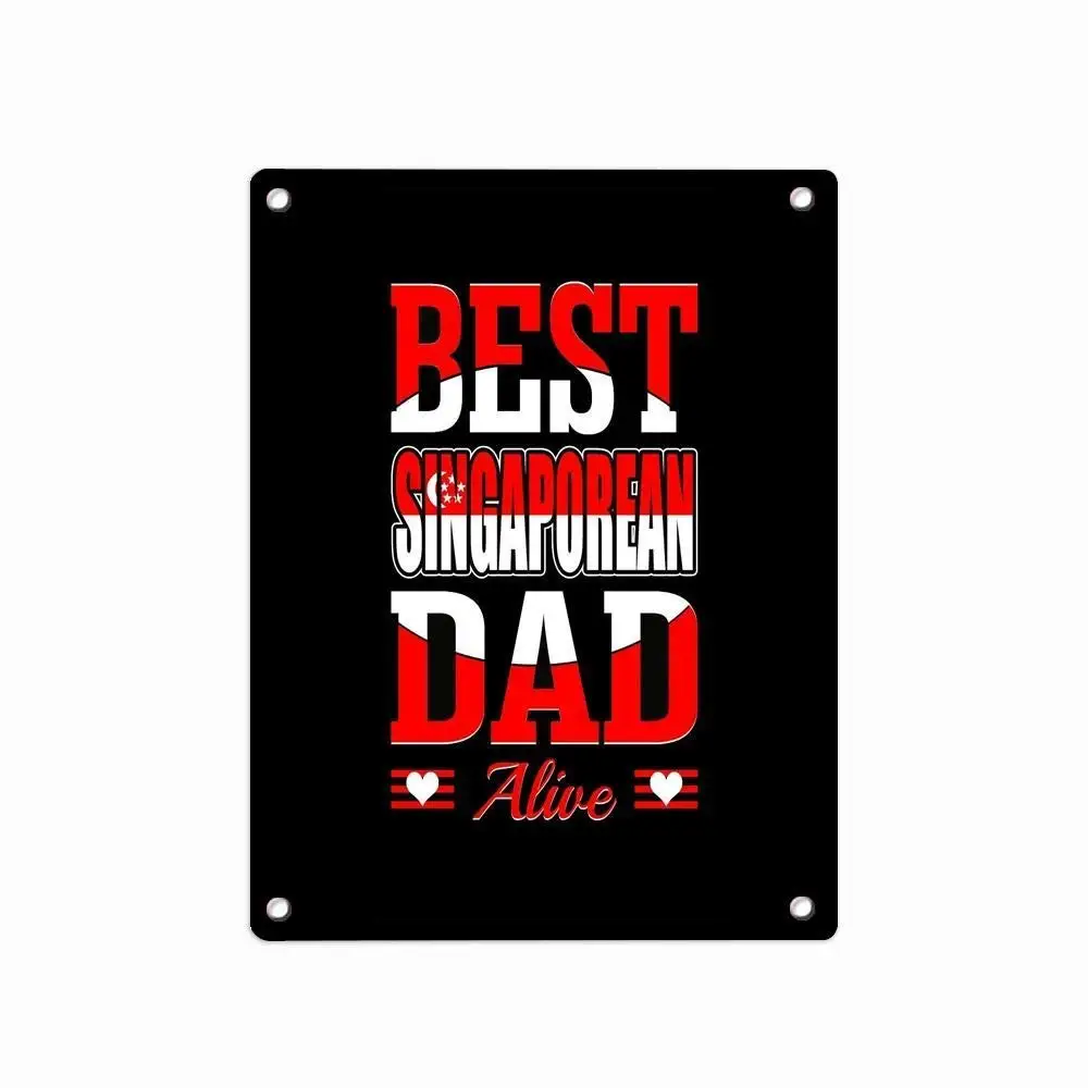 

SLALL Best Singaporean Dad Alive Humor Retro Street Sign Household Metal Tin Sign Bar Cafe Car Motorcycle Garage Decoration