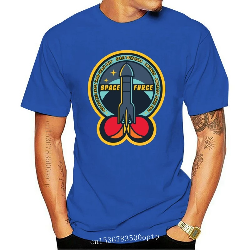 

New Men T Shirt Space Force Protecting Space From Space Isis Space Mexicans Libtards Socialist Since 2018 Women t-shirt