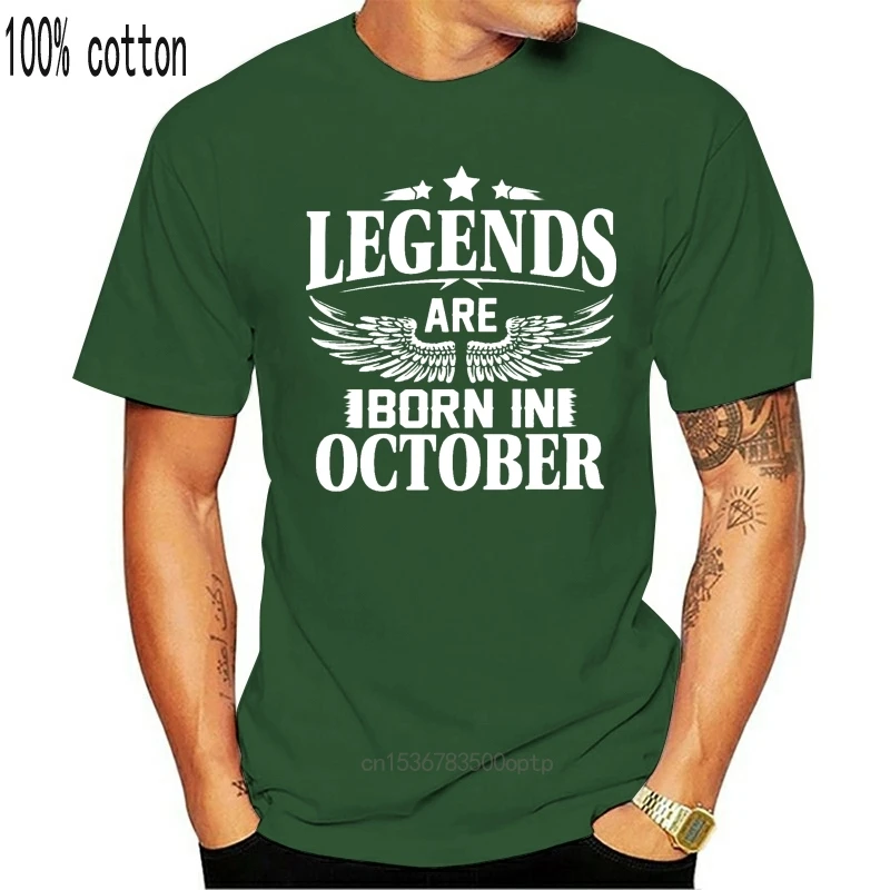 

Legends Are Born In October Birthday T Shirt Anniversary Birth Present T-Shirts Man Short Sleeves Tee Shirt Cotton Plus Size