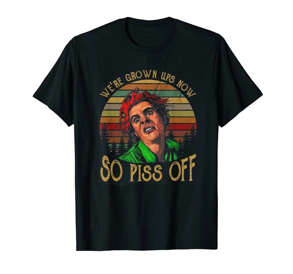 We'Re groups Now So pise Off Drop Dead Fred забавная черная футболка S 3XL Футболка с принтом экрана