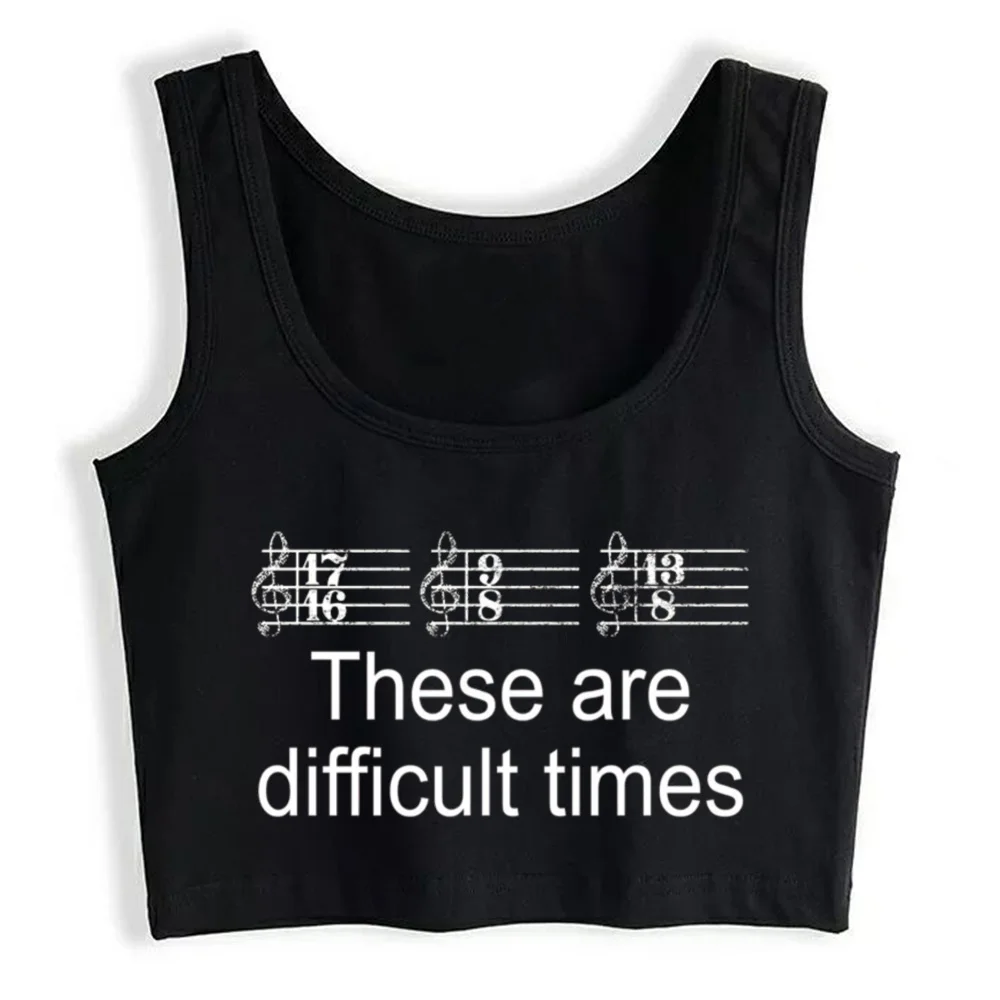 

Crop Top Women These Are Difficult Times Funny Pun Parody For Mus Emo Grunge Y2k Aesthetic Tank Top Female Clothes